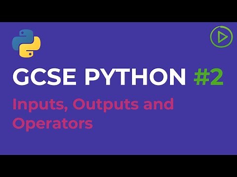 GCSE Computer Science Python #2 - Inputs, Outputs and Operators