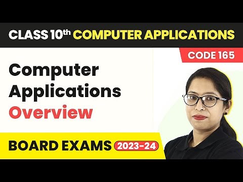 Class 10 Computer Applications - Overview (Code 165) 2022-23