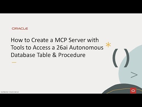 How to Create a MCP Server with Tools to Access a 26ai Autonomous Database Tables & Procedures
