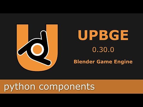 UPBGE tutorial #04 - python components