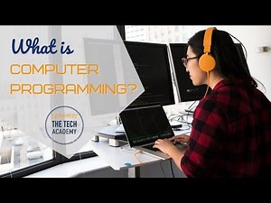 Computer Programming Defined Simply for Beginners by The Tech Academy