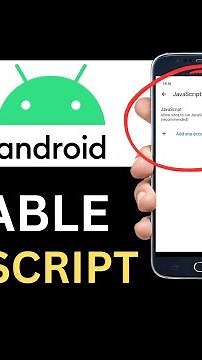How To Enable Javascript On Android (Step By Step)