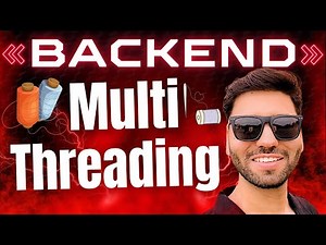 Multithreading for Backend Development | Backend Development Course Tutorial