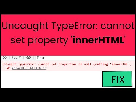 How to Fix Uncaught TypeError: Cannot set properties of null (setting 'innerHTML')