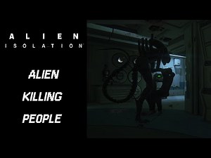 Alien Isolation - Alien killing people