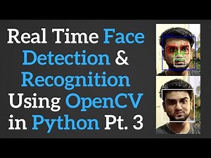 Detecting Face, Nose, Eyes & Mouth | Real Time Face Detection in OpenCV with Python p. 3