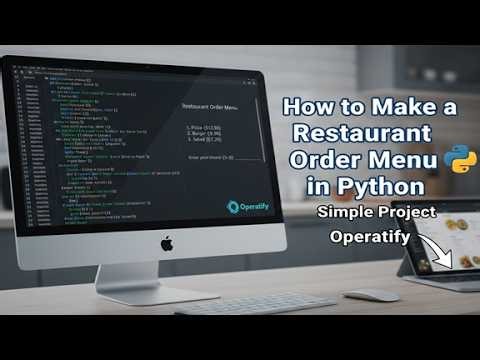 How to Make a Restaurant Order Menu in Python | Simple Project | Operatify
