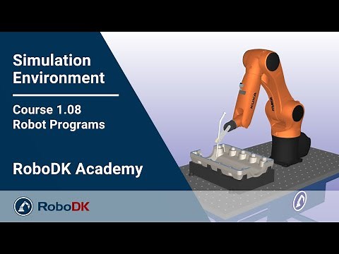Robot Programs - Course 1.08 - RoboDK Academy