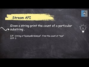 Java 8 Stream API - 52 | Print the count of a particular substring | Interview question