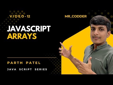 JavaScript Arrays Explained 🔥 || JavaScript Tutorial #12