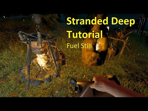 Stranded Deep Fuel Still Tutorial