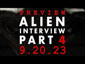 Final Trailer - Alien Interview Part 4
