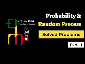 Probability and Random Process | Solved Problems | PART - 1