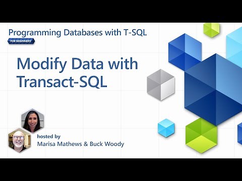 Modify Data with Transact-SQL [7 of 7] | Programming Databases with T-SQL for Beginners