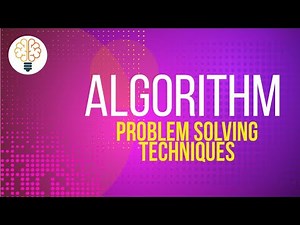 Algorithm |problem solving techniques |