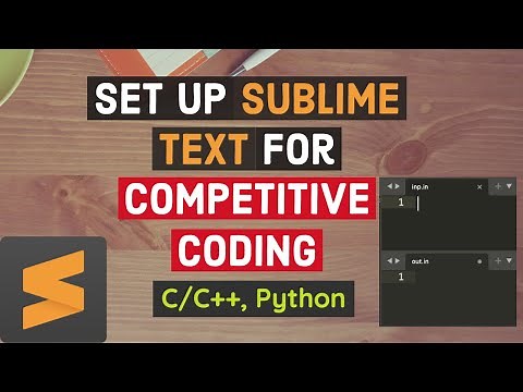 Set up Sublime Text for Competitive Coding | C/C++ & Python