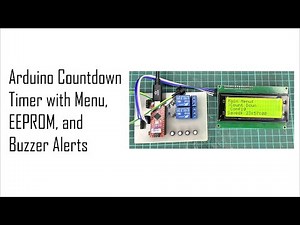 Arduino Countdown Timer with Menu | Step-by-Step Tutorials