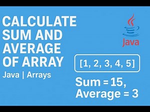 Calculate Sum and Average of Array in Java | Java Array Programs Explained