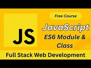ES6 Modules & Classes Explained Simply | Modern JavaScript for Full-Stack Developers