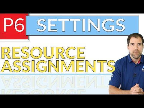 Resource Assignments - Primavera P6 Settings Explained