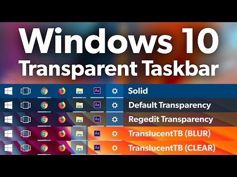 Make Windows 10 Taskbar Clear/Transparent