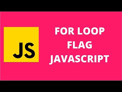 For Loop Flag JavaScript