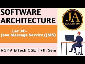 Java Message Service (JMS) | Software Architecture | Lec 34