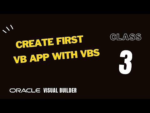 VBCS 3, How to Create your first Oracle Visual Builder application using VBS, VBCS app