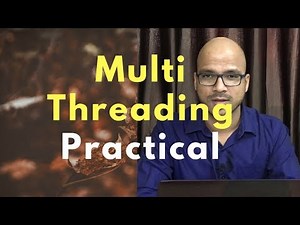 13.2 Multithreading in Java Practical