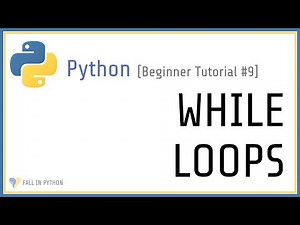 Beginner Python Tutorial #9 - While Loops in Python