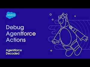 Debug Agentforce Actions | Agentforce Decoded