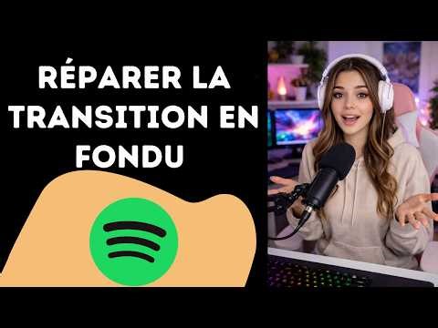 Comment réparer la transition en fondu qui ne fonctionne pas sur Spotify