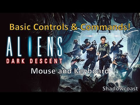 Alien Dark Descent Basic Commands and Controls (Mouse and Keyboard)!