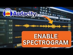 How to Enable Spectrogram in Audacity 2025?