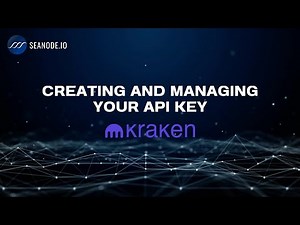 Create and Manage Your KRAKEN API Key in 2 Minutes