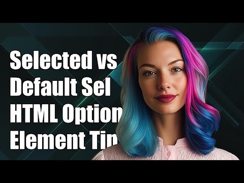 Understanding 'selected' vs 'defaultSelected' in HTMLOptionElement Explained