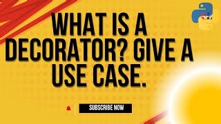 What is a decorator? Give a use case. | Python Coding