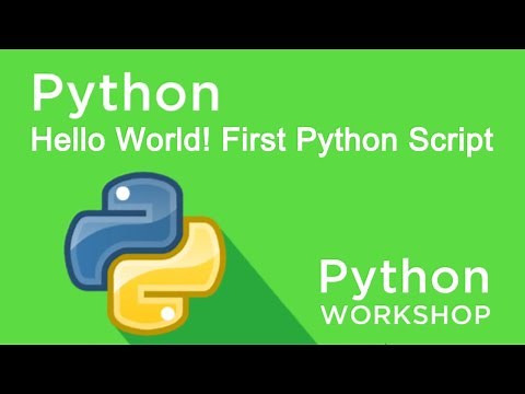 Python Workshop - Hello World! First Script