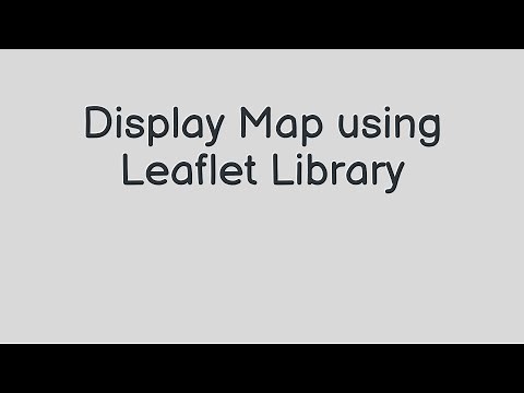 Display Map using Leaflet Library