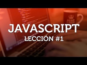 Introducción a JAVASCRIPT básico desde cero - Parte 1