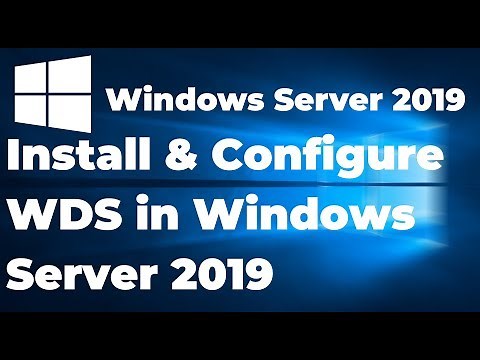 1. Install and Configure WDS in Windows Server 2019