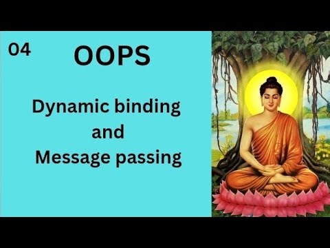Dynamic binding and message passing || OOPS