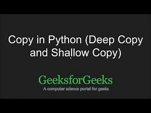 Python Programming Tutorial | copy in Python (Deep Copy and Shallow Copy) | GeeksforGeeks