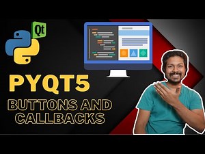 PYQT5 Tutorial Series - Buttons and Event Callbacks | QPushButton
