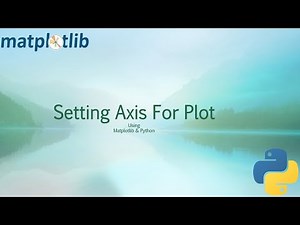 How To Set Axis Values For Matplotlib Plot In Python