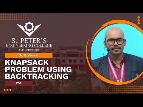 Knapsack Problem Using Backtracking | CSE | Dr. R. Venkat