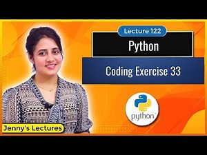 Coding Exercise for Beginners in Python |Exercise 33 | Python for Beginners #lec122