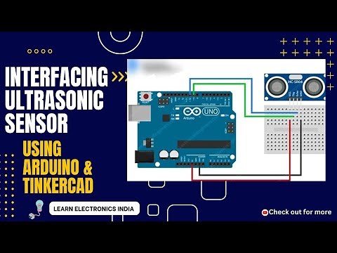 How to Interface an Ultrasonic Sensor with Arduino using TinkerCAD || Ultrasonic Sensor Code ||