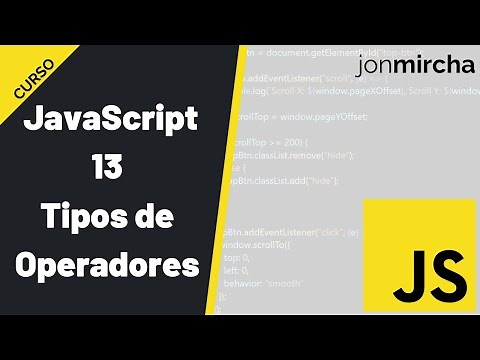 JavaScript Course: 13. Types of Operators - #jonmircha