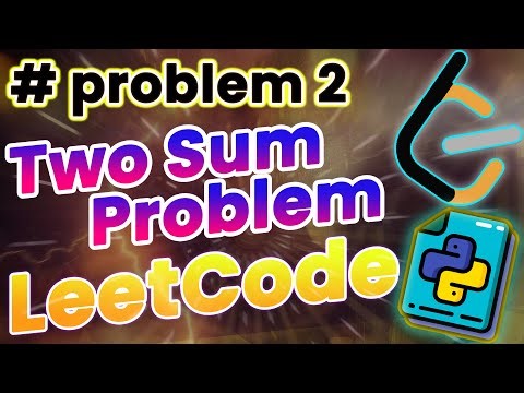 Python Two Sum Problem | LeetCode 500 Problem Challenge | #question2